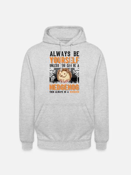 Always be yourself Hedgehog Igel - Unisex Hoodie - light heather grey