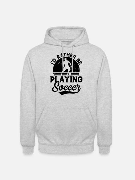 I'd Rather Be Playing Soccer - Unisex Hoodie - Hellgrau meliert