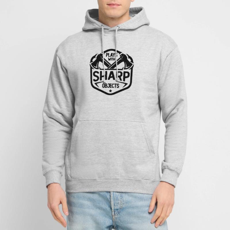 Plays With Sharp Objects Woodworking Axe Thrower Unisex Hoodie