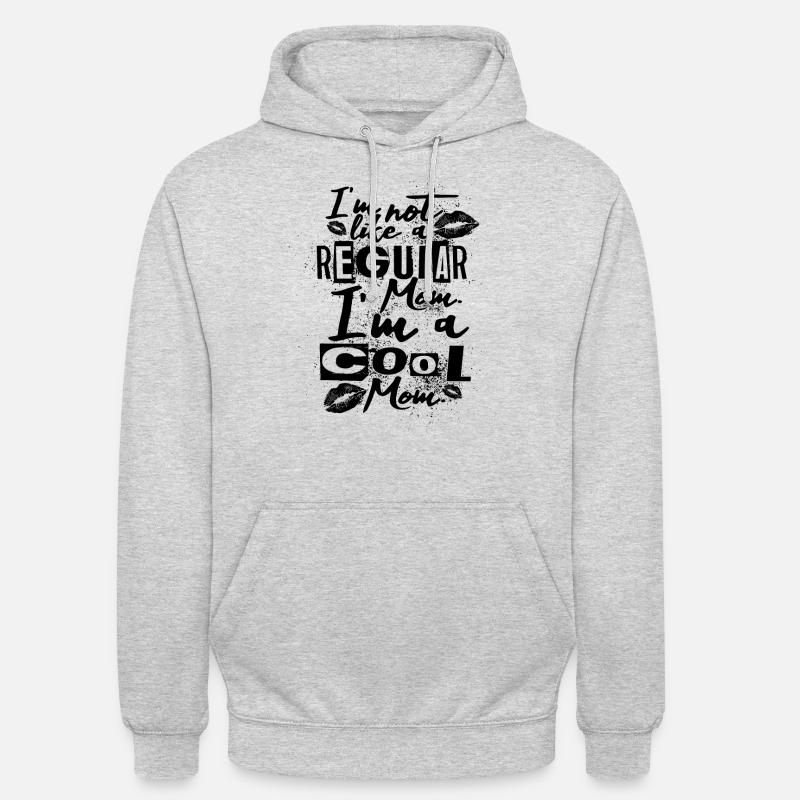 Ich bin nicht wie eine normale Mutter, ich bin ein Unisex Hoodie
