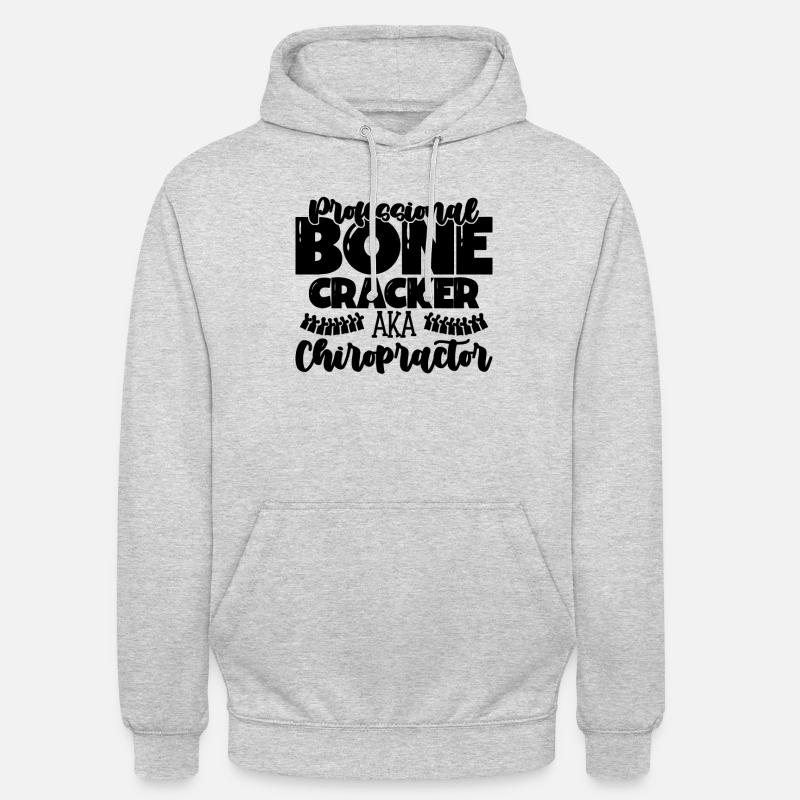 Professional Bone Cracker Back Bone Chiropractor Unisex Hoodie