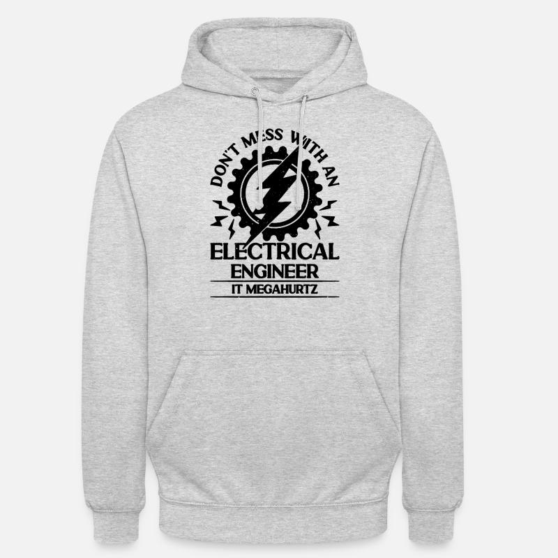Don't Mess With Electronics Electrical Engineer Unisex Hoodie