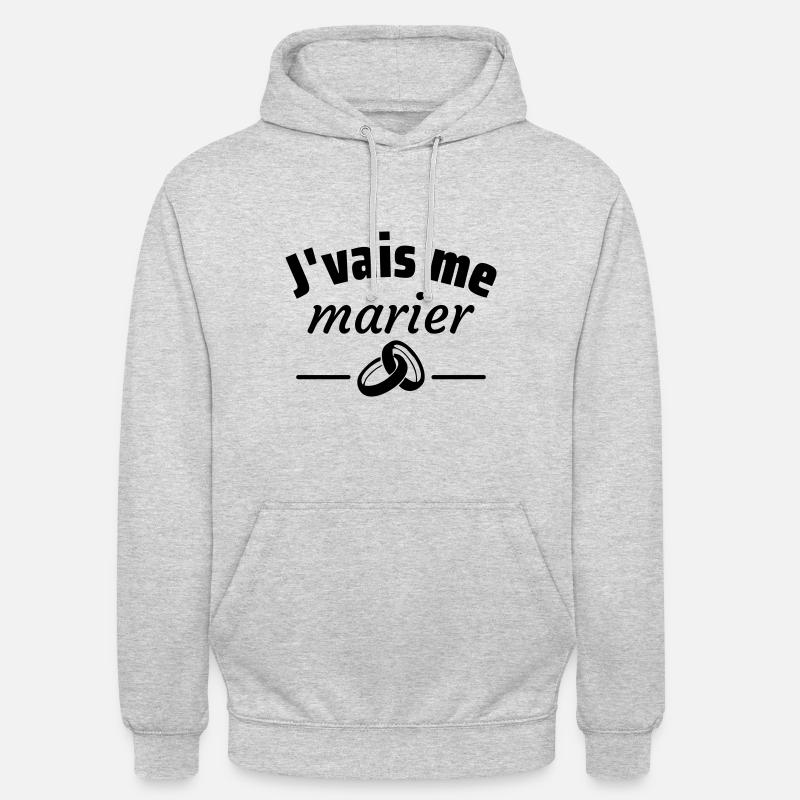j vais me marier,cadeau,EVJF,EVG,mariage - Sweat-shirt à capuche unisexe - gris clair chiné