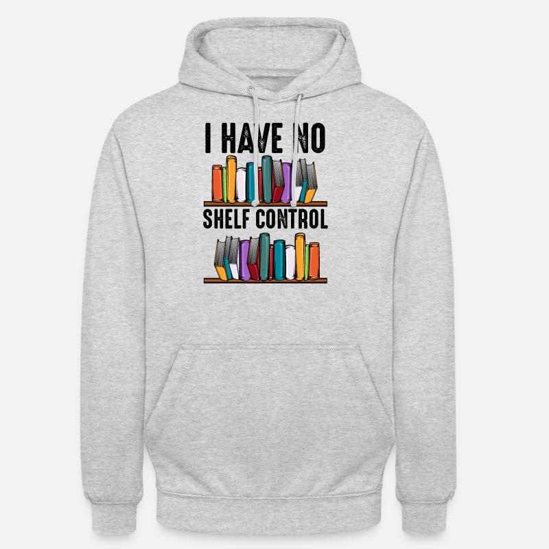 No Shelf Control Spruch Bücher Leser Geschenk - Unisex Hoodie - Hellgrau meliert
