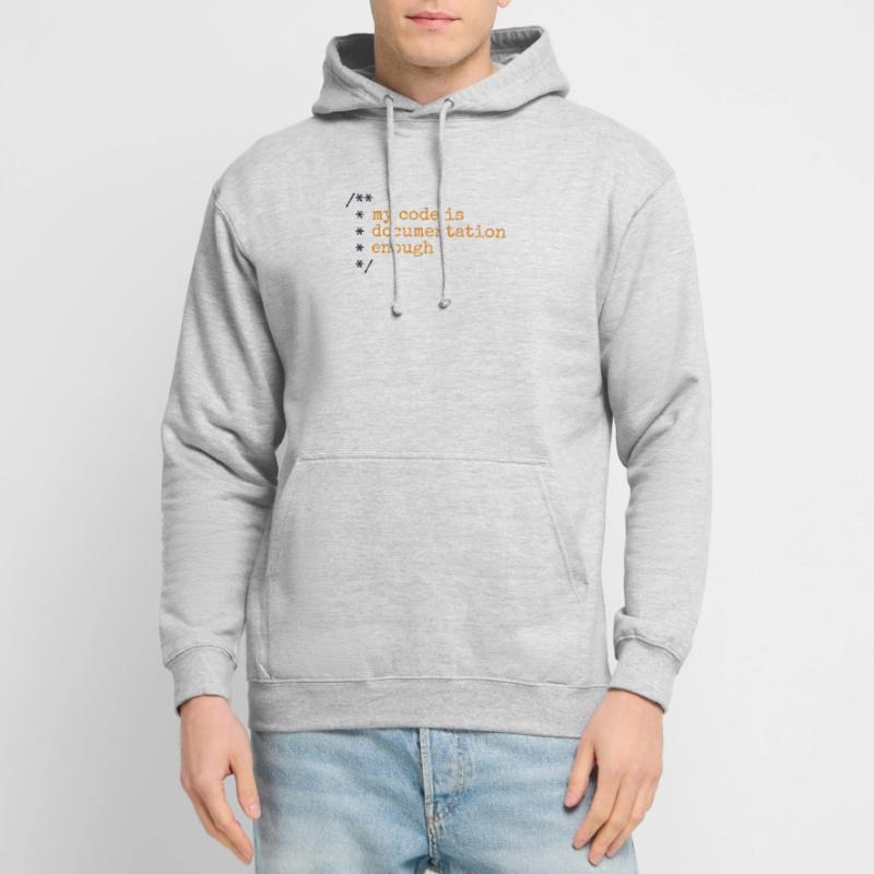 My Code Is Documentation Enough Developer Unisex Hoodie