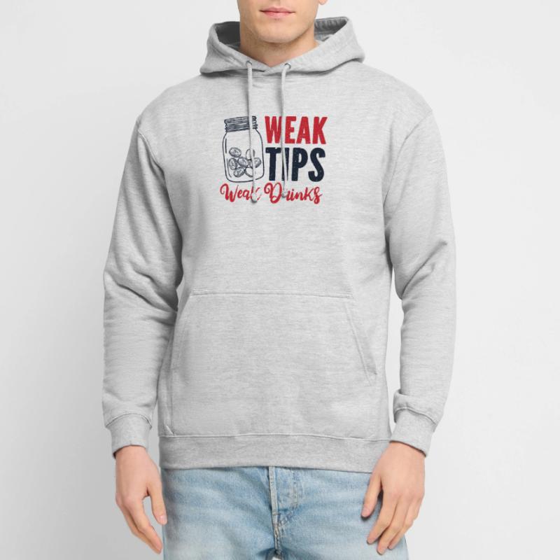 Weak Tips Weak Drinks Barmann Bartender Unisex Hoodie