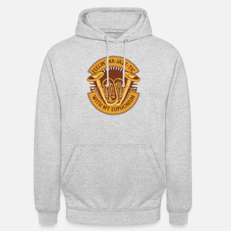 Feeling Ma-Jazz-Tic Instrument Euphonist Player - Unisex Hoodie - light heather grey