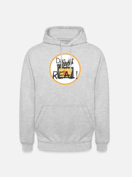 Das ist nicht real - Unisex Hoodie - Hellgrau meliert