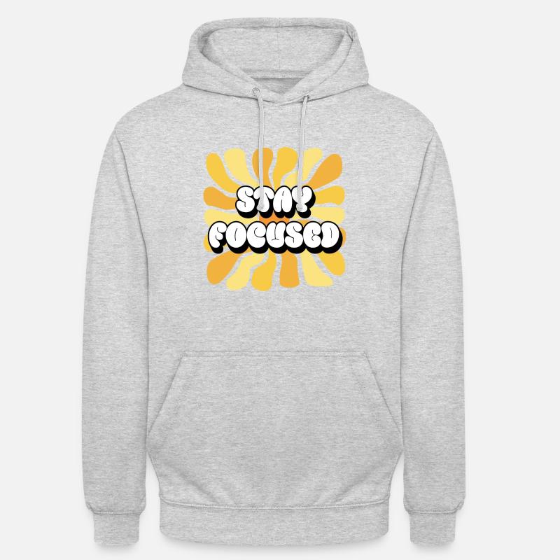 Restez concentré Affirmations positives Tournesol - Sweat-shirt à capuche unisexe - gris clair chiné