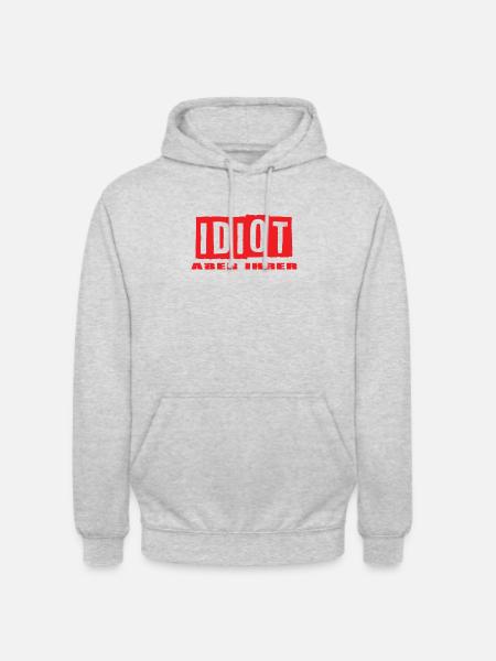 Idiot aber Ihrer - Unisex Hoodie - Hellgrau meliert
