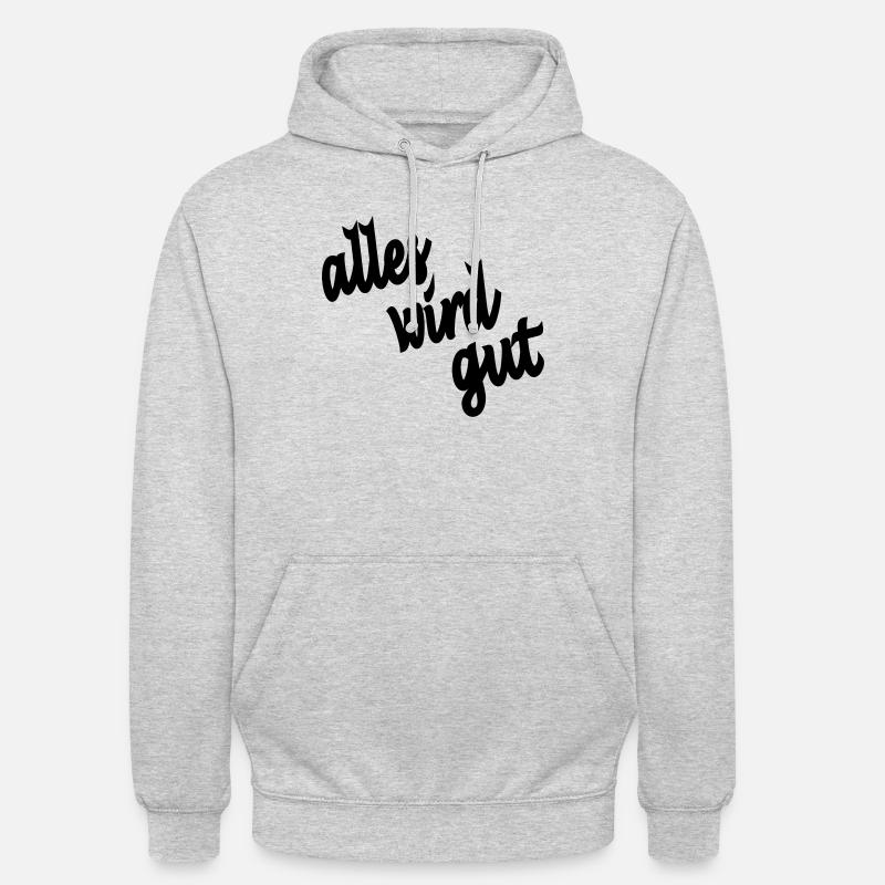 alles wird gut - Unisex Hoodie - Hellgrau meliert