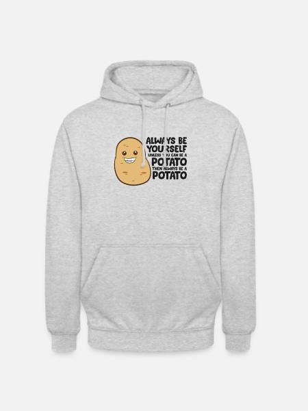 Funny Potato Always Be Yourself Unless You Can Be - Unisex Hoodie - light heather grey