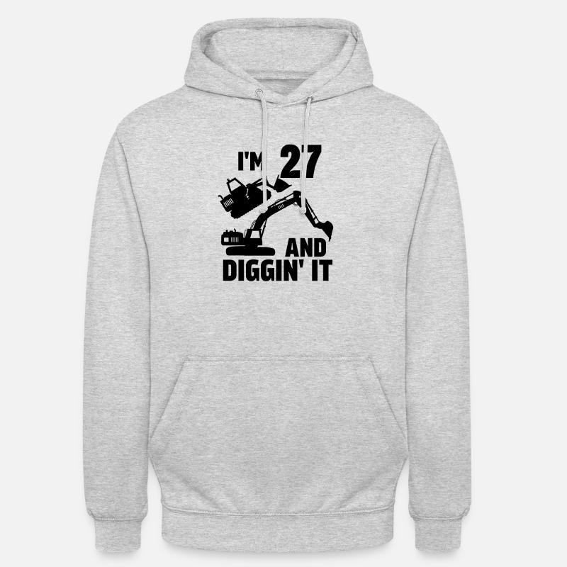 I'm 27 and Diggin' It - Unisex Hoodie - light heather grey