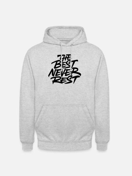 the best never rest - Unisex Hoodie - light heather grey
