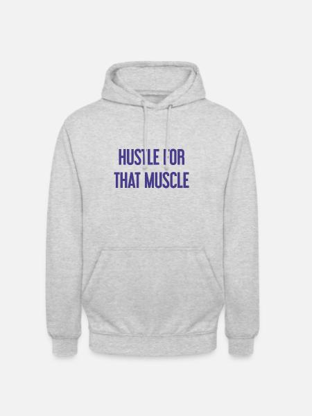 Hustle For That Muscle - Unisex Hoodie - light heather grey