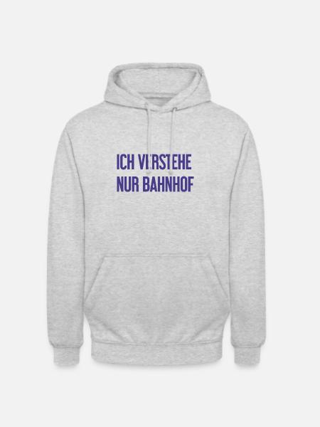 Ich verstehe nur Bahnhof - Unisex Hoodie - Hellgrau meliert
