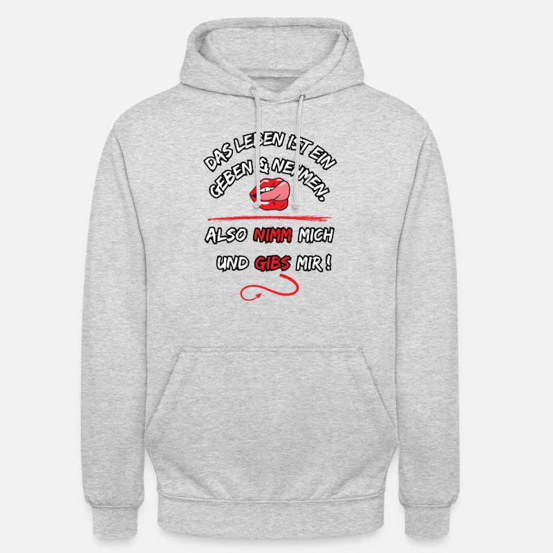La vita è un dare e avere, quindi prendimi - Felpa con cappuccio unisex - grigio chiaro melange
