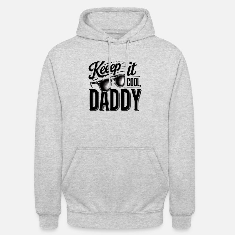 Keep It Cool, Daddy - Unisex Hoodie - Hellgrau meliert
