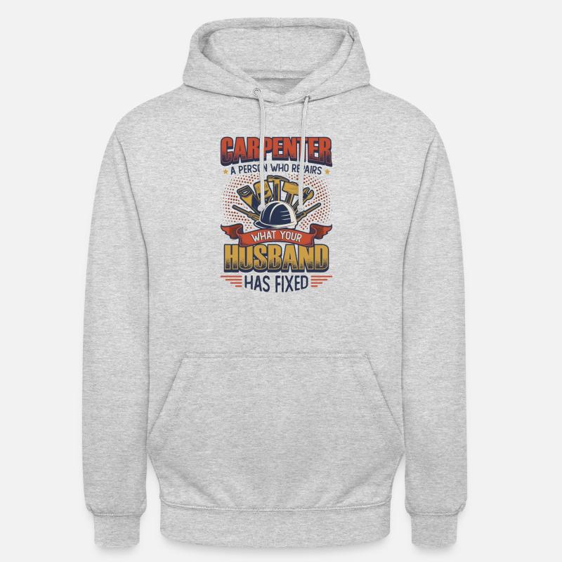 Drôle de menuiserie, charpentier. - Sweat-shirt à capuche unisexe - gris clair chiné
