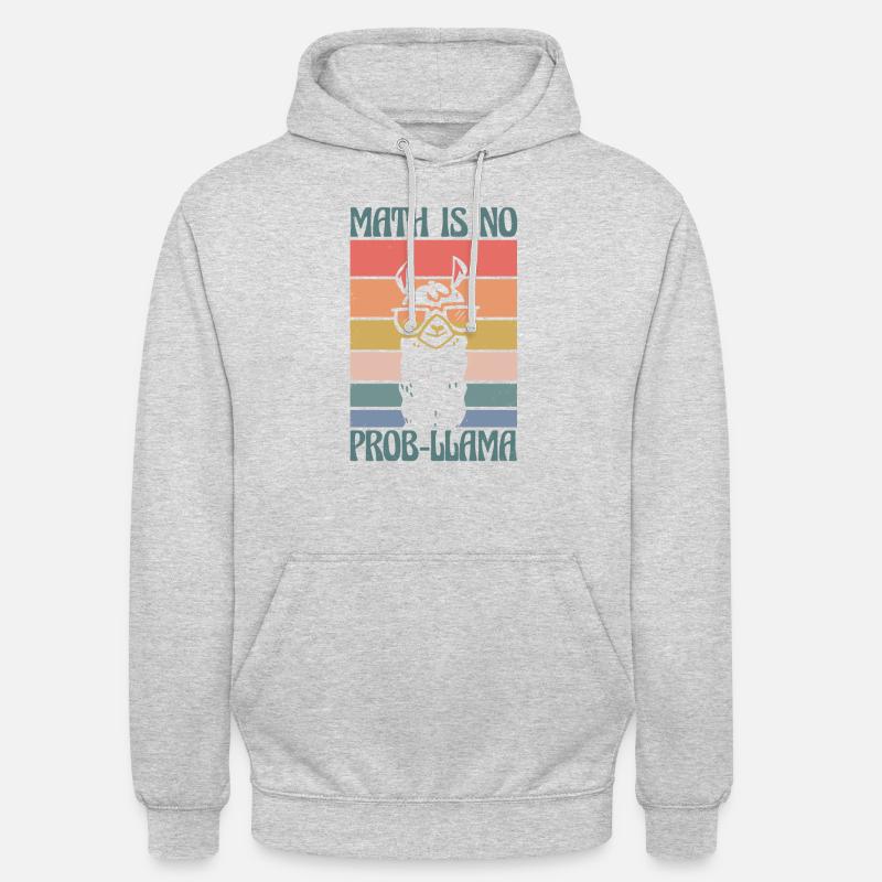 Math Is No Prob-Llama Mathelehrer - Unisex Hoodie - Hellgrau meliert