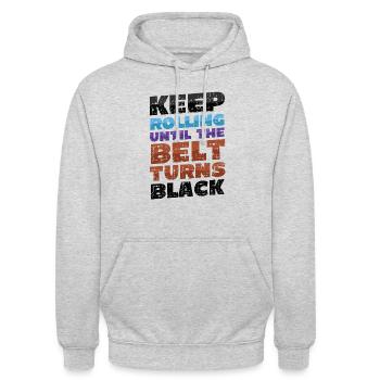 Keep rolling until the belt turns black - Unisex Hoodie - light heather grey - Front - Alina (178cm) & Michal (187cm)