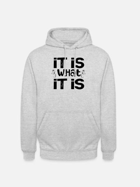 it is what it is - Unisex Hoodie - light heather grey