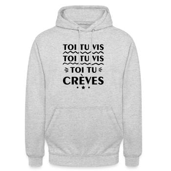 Toi tu vis toi tu vis toi tu crèves,citation,drôle - Sweat-shirt à capuche unisexe - gris clair chiné - Devant - Alina (178cm) & Michal (187cm)