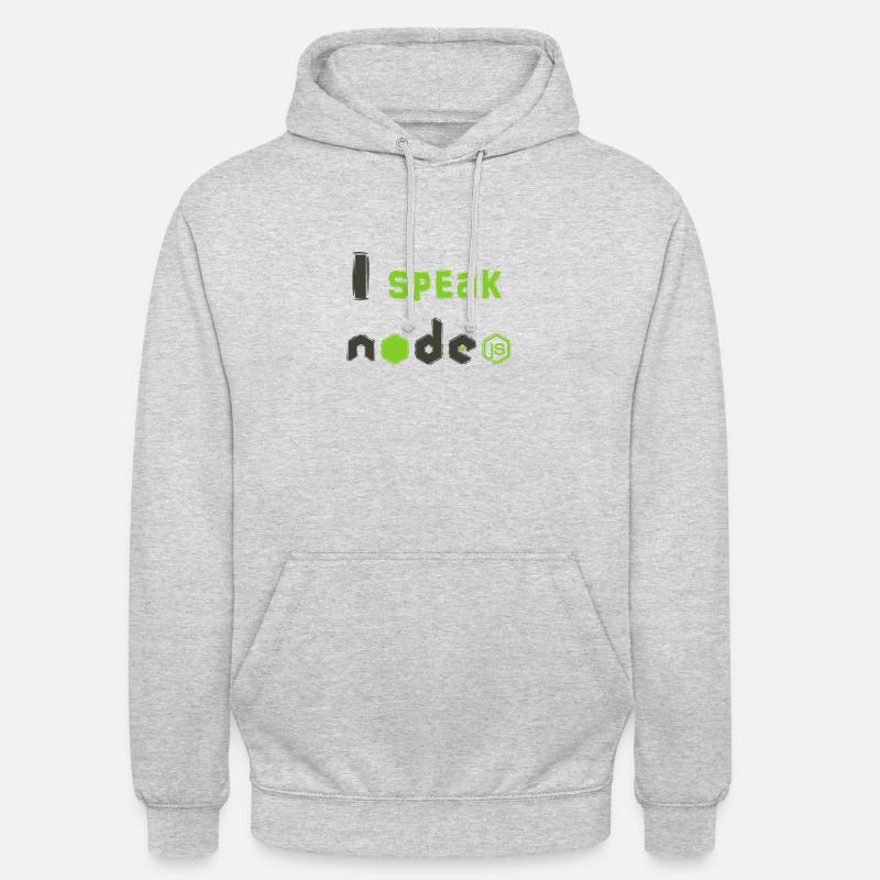 I Speak NodeJS - I speak NodeJS Unisex Hoodie