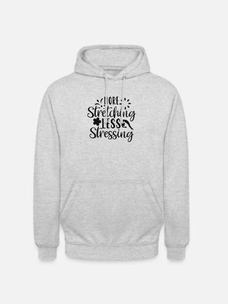 More Stretching Less Stressing - Sweat-shirt à capuche unisexe - gris clair chiné