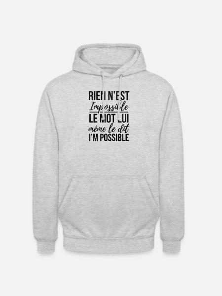 Rien n'est impossible - Sweat-shirt à capuche unisexe - gris clair chiné