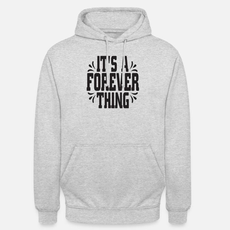 It´s a forever thing - Unisex Hoodie - Hellgrau meliert