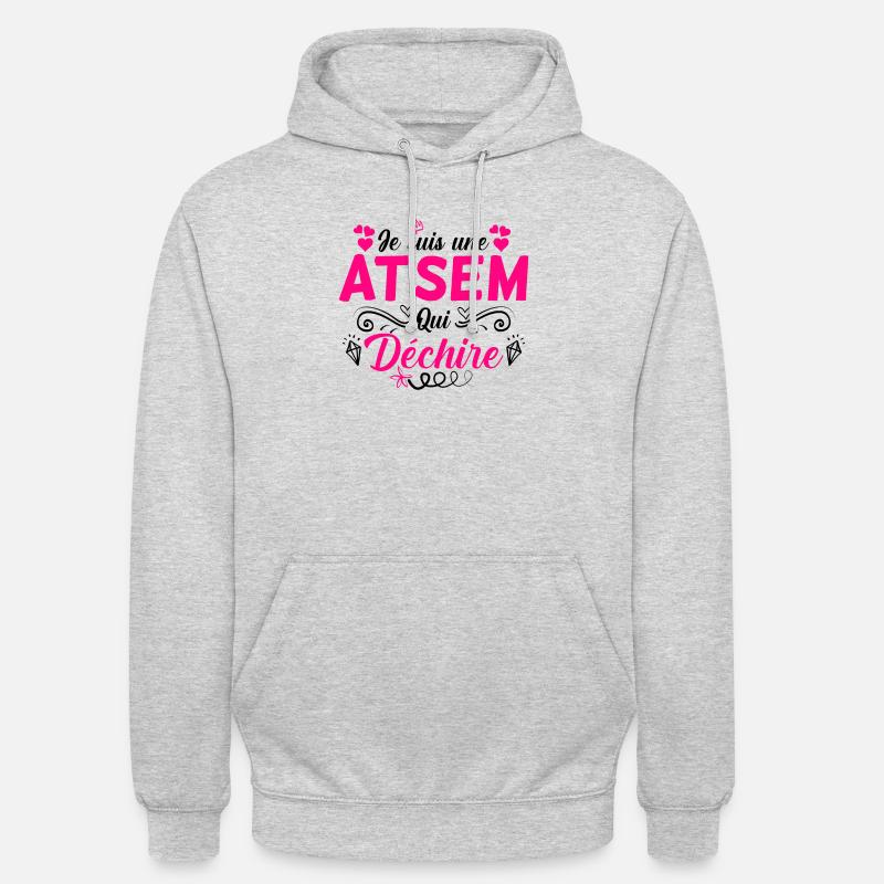Atsem -je suis une Atsem qui déchire - Sweat-shirt à capuche unisexe - gris clair chiné