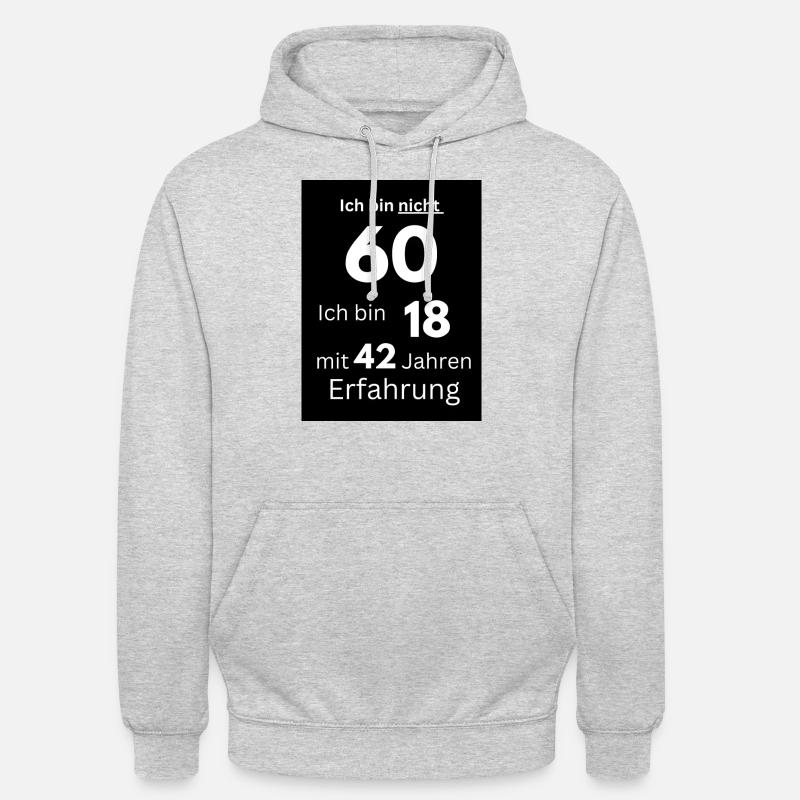 Ich bin nicht 60 - Unisex Hoodie - Hellgrau meliert