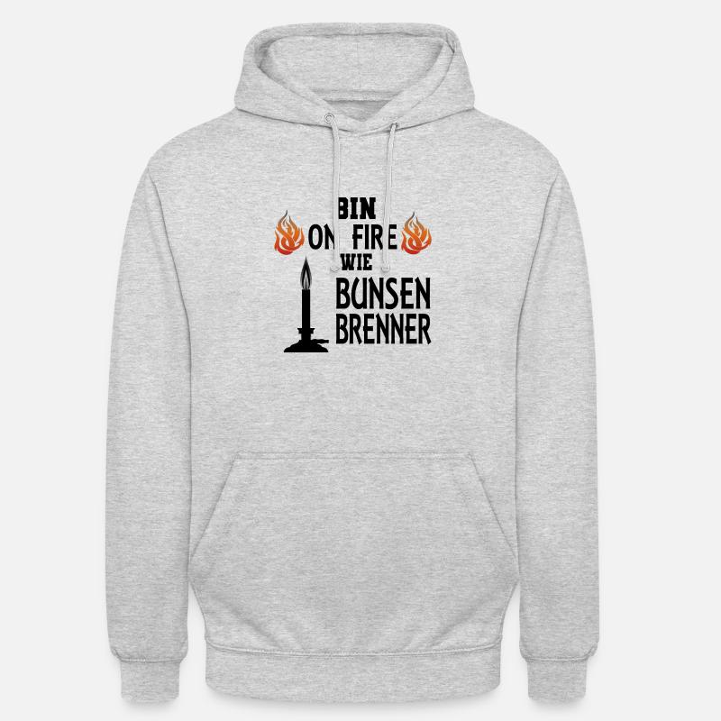 Chemiker Lehrer Bunsenbrenner Spruch Geschenkidee - Unisex Hoodie - Hellgrau meliert