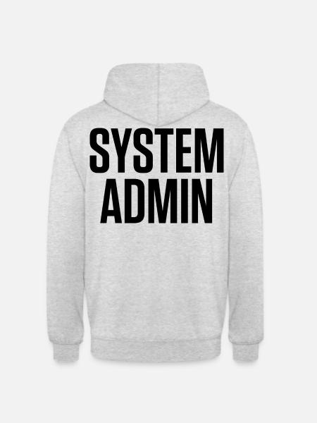 SYSTEM ADMIN – IT Tech Shirt Black Font - Unisex Hoodie - Hellgrau meliert