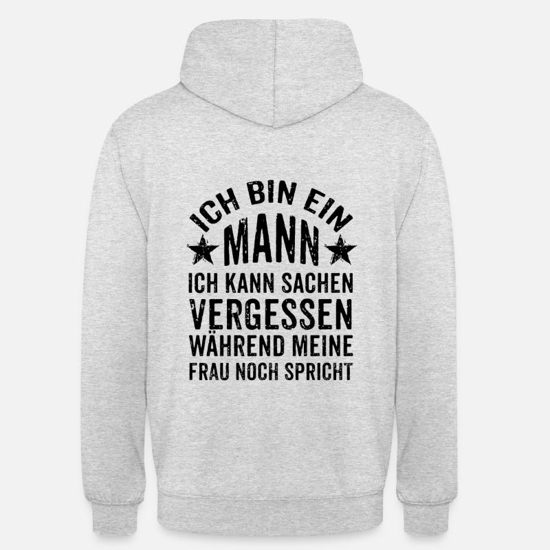 Ich bin ein Mann Spruch - Unisex Hoodie - Hellgrau meliert