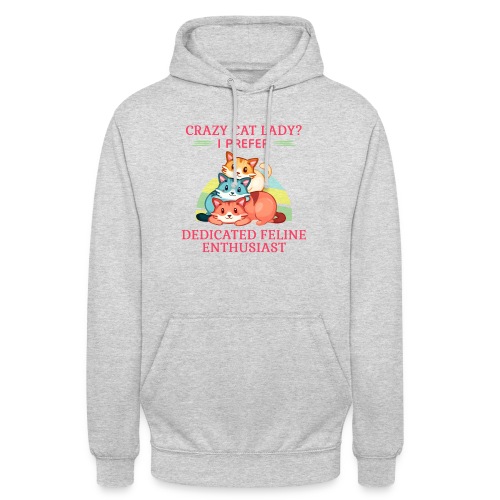 CRAZY CAT LADY - Unisex Hoodie