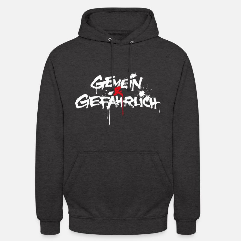 gemein und gefährlich oder gemeingefährlich - Unisex Hoodie - Anthrazit
