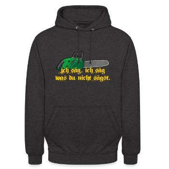 ich säg, ich säg, was du nicht sägst - Unisex Hoodie - Anthrazit - Vorne - Alina (178cm) & Michal (187cm)