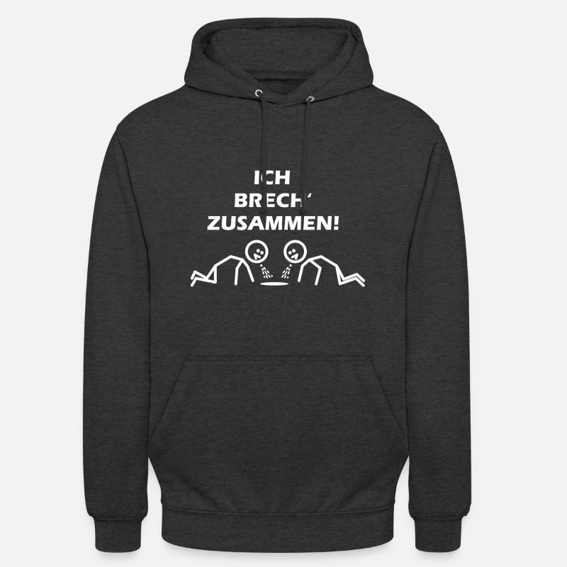 I break down - Unisex Hoodie - charcoal grey