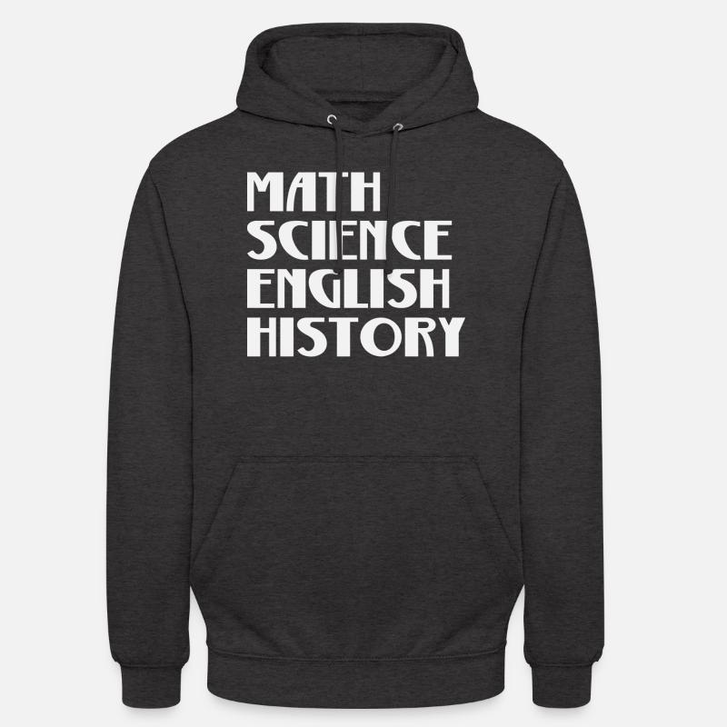 Math Science Anglais Histoire - Sweat-shirt à capuche unisexe - charbon