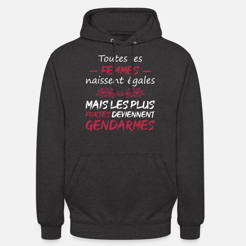 Les plus fortes deviennent gendarmes - Sweat-shirt à capuche unisexe - charbon