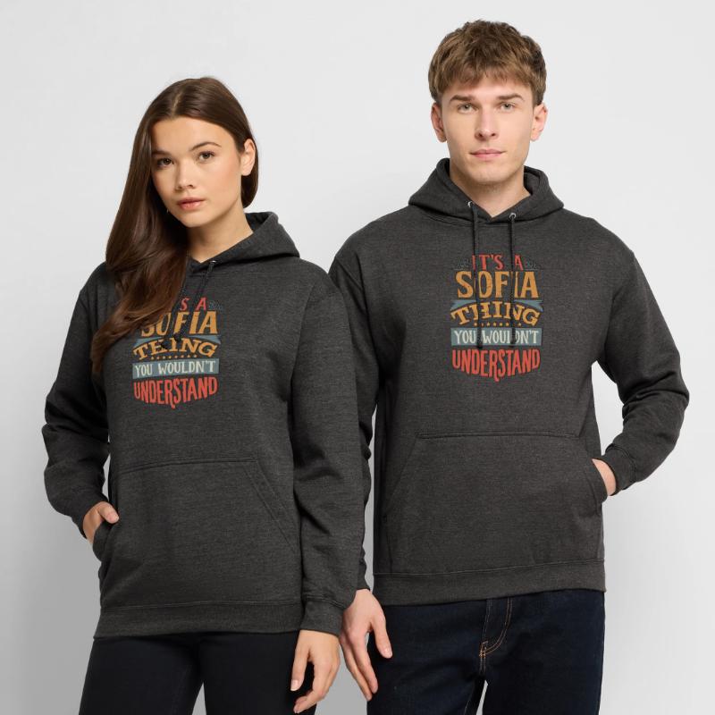 C’est une chose de Sofia que vous ne comprendriez pas - Sofia Sweat-shirt à capuche unisexe