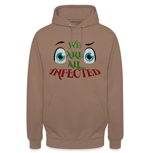 We are all infected -by- t-shirt chic et choc - Sweat-shirt à capuche unisexe
