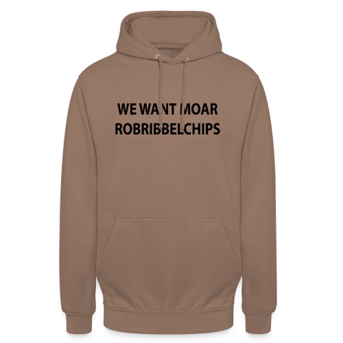 We want Moar RobRibbelchips T-Shirt (Female) - Unisex Hoodie