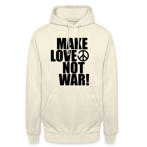 Make love not war - Luvtröja unisex