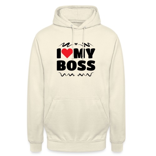I love my Boss - Unisex Hoodie