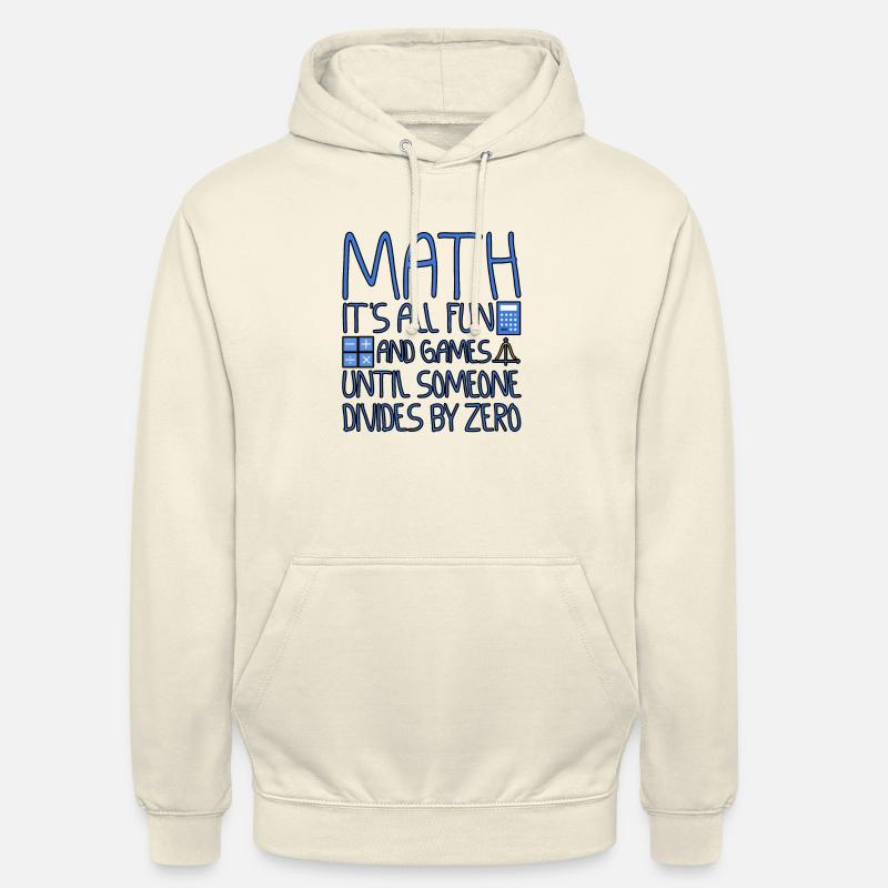 All Fun And Games Until Someone Divides By Zero 2 - Unisex Hoodie - Vanille-Milchshake
