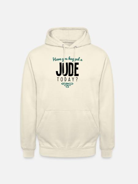 have you hugged a jude name today - Unisex Hoodie - vanilla