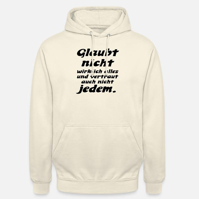 glaubt nicht alles - Unisex Hoodie - Vanille-Milchshake